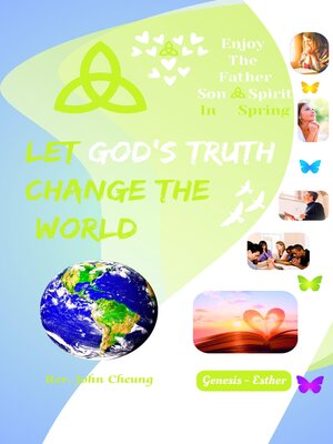 cover image of Enjoy the Father, Son, Spirit in Spring (Genesis-Esther)